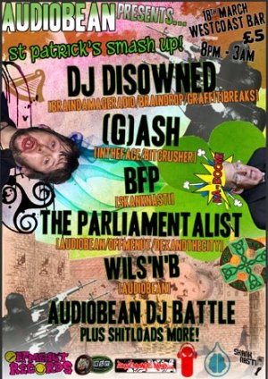 DISOWNED - AUDIOBEAN (St Patricks Smash Up) 18th March 2011